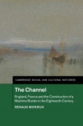 The Channel: England, France and the Construction of a Maritime Border in the Eighteenth Century - Renaud Morieux [2016, PDF] - Organization and management of maritime transport