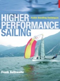 Higher Performance Sailing - Faster Handling Techniques - Bethwaite F. [2013, PDF/ePUB] - <span>Yachting, sailing, boating › Seamanship practice</span>
