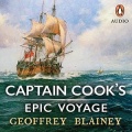 Captain Cook’s Epic Voyage - Geoffrey Blainey [John Gregg, 2020] - <span>Audio › Non-Fiction</span>